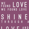 Rihanna We Found Love Inspired Lyrics Typography Print