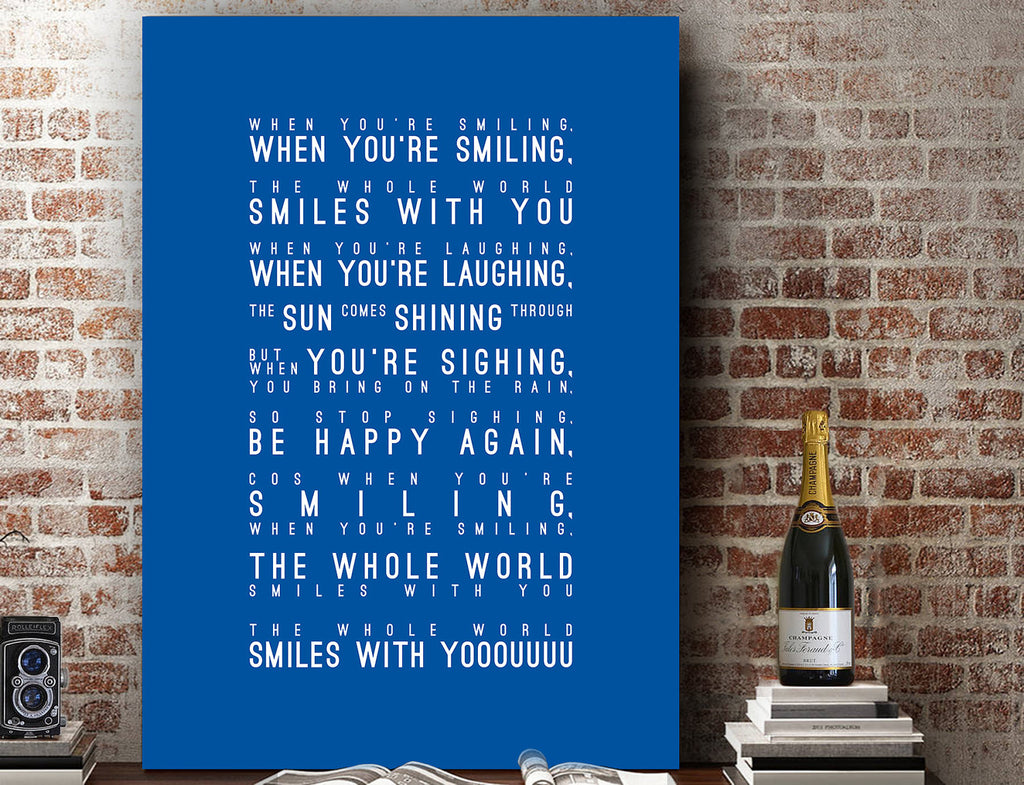 When Your're Smiling, Leicester City Inspired Lyrics Football Anthems Print